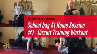 School bag At Home Session #1: Follow Along Workout