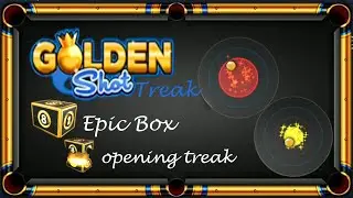 Golden Shot Trick 8 Ball pool or Epic Box Opening Treak 2020 new treak 1000% working 💯