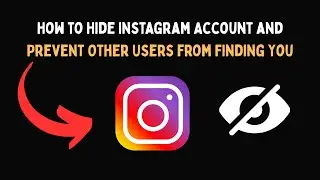 Как скрыть аккаунт Instagram и помешать другим пользователям найти вас