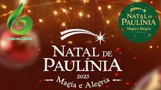 Vila de Natal - Natal de Paulínia Magia e Alegria - EP 4