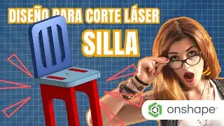 DISEÑO PARA CORTE LÁSER CON ONSHAPE (SILLA)