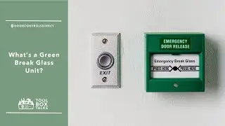 What&rsquo;s a Green Break Glass Unit? How It Works & Why You Need One 🔓
