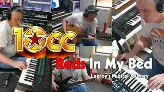 Reds In My Bed - 10cc Cover By Leeroy