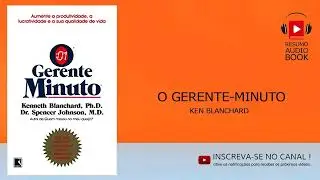 O gerente minuto   Resumo &aacute;udio book