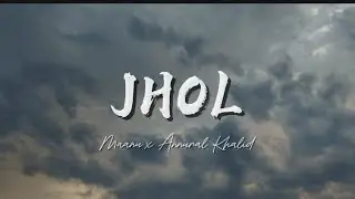 Jhol song (Lyrics) with terrace view | Maanu x Annural Khalid