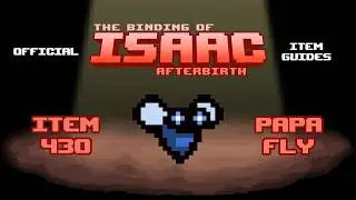 Официальное руководство по предметам TBOI № 430: Папа Муха