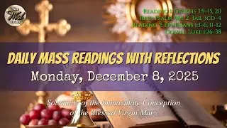 Today's Catholic Mass Readings & Gospel Reflection &ndash; Monday, December 8, 2025