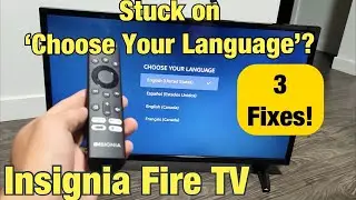 Insignia Fire TV: Stuck on 