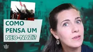Como pensa um Neo-Nazi ??