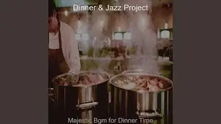 Simplistic Music for Dinner Time