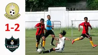 LIGA FETO 2020 I FC. MARANATHA  1  VS  2  FC. S'AMUSER  I  ALL GOALS & HIGHLIGHTS I VIP TV