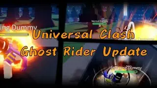UNIVERSAL CLASH | GHOST RIDER UPDATE