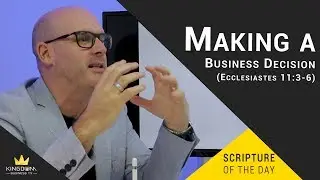 Making a Business Decision (Ecclesiastes 11:3-6) | Wez Hone