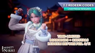 Infinity Nikki - 2.2 PSA Time-Limited Redeem Codes!