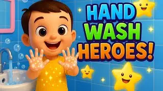 Hand Wash Heroes | Kids Hand Washing Song | 3D Cartoon Healthy Habits for Toddlers