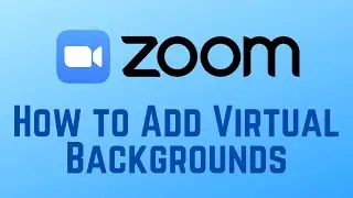 How to Add Virtual Backgrounds on Zoom (Full Guide)
