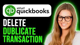 How To Delete Duplicate Transactions In Quickbooks Online (Full Guide)