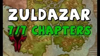 Zuldazar 7/7 Chapters & Side Quest (Horde)