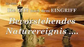 BEVORSTEHENDES NATUREREIGNIS ....