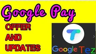 Google Tez New Year 2019 Offer || Google pay (Tez) New Offer 28 Starch Card free