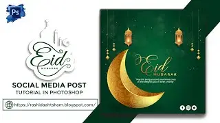 Design Eid Mubarak Post for Social Media | Photoshop Tutorials