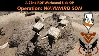 22nd RDF Warhound(VOD) - Operation: Wayward Son