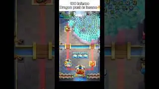 100 Inferno Dragon Push is Insane🔥 #clashroyale #shorts