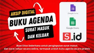 Praktik Arsip Digital - Buku Agenda Online | Google Form, Google Spreadsheet dan Microsite s.id
