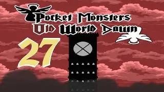 Pokemon Old World Dawn Episode 27 - A Fun Vacation Time!