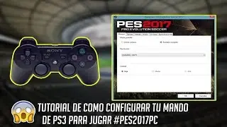 PES 2017 PC - TUTORIAL DE COMO CONFIGURAR TU MANDO DE PS3 | PARA #PES2017PC HD