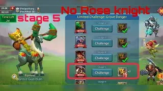 Limited Challenge : Grove Danger | Stage 5 | Clear Without Rose Knight |