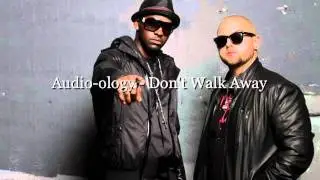 Audio-ology - Don't Walk Away