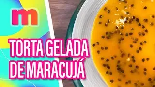 TORTA gelada de MARACUJÁ - Mulheres (03/01/2024)
