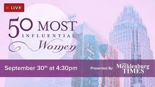 CHARLOTTE: 2020 50 Most Influential Women Awards Show