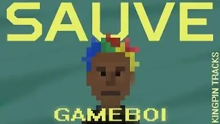Sauve - Gameboi (prod. Sexysnake)