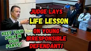 Judge Oakley Lays HARD REALITY Out for Young Irresponsible Defendant as ONLY He Can!