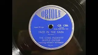 1957 CHAS MCDEVITT SKIFFLE GROUP feat. NANCY WHISKEY - Face In The Rain ORIOLE 10