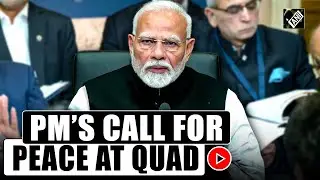&ldquo;Our message is clear&hellip;&rdquo; PM Modi&rsquo;s peace message at QUAD Summit in US