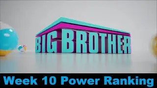 Big Brother 24 Power Ranking (Week 10)