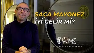 Mayonez saça iyi gelir mi? -HAKAN KUTLUGÜN