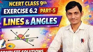NCERT Class 9 Maths Exercise 6.2 Part-5 | Lines and Angles | Hindi Medium