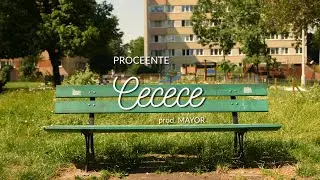 Proceente - Cecece (prod. Mayor)