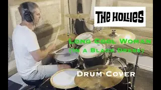 The Hollies - Long Cool Woman (In a Black Dress) Drum Cover