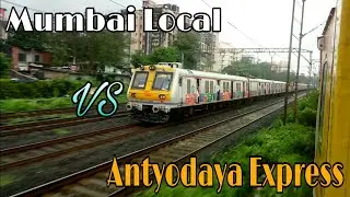 Mumbai Local V/S Antyodaya Express | Epic High Speed Race | Motor Man Goes Crazy !!!