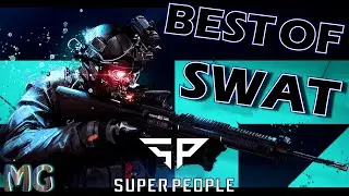 EPIC BEST OF RAID ! - (SWAT) - (HIGHLIGHT SUPER PEOPLE)