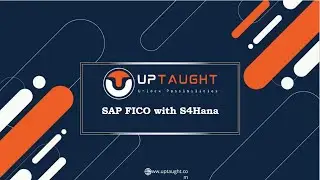 SAP FICO With S4 Hana Certification Training - || UpTaught EdTech