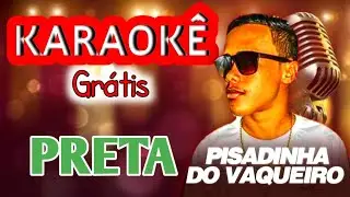 KARAOKÊ (PRETA) HUNGRIA HIP HOP VERSÃO PISADINHA DO VAQUEIRO MÚSICA NOVA PISEIRO FORRÓ PAREDÃO