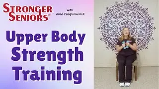 Light Weight Upper Body Strength Training for Seniors