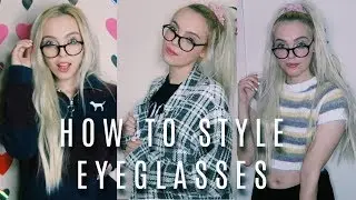 HOW TO STYLE COMPUTER EYEGLASSES | FASHION LOOKBOOK ♡