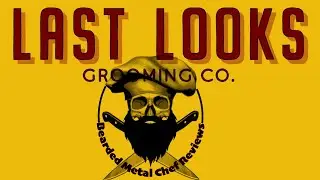 Last Looks Grooming Co. Product Review
